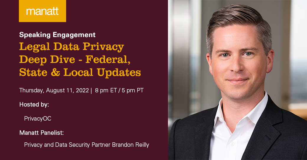 manatt's tweet photo. Manatt's Brandon Reilly will speak in a panel session hosted by PrivacyOC, which will cover legislative updates spanning local to federal and provide unique perspectives on the ever-changing #privacy legal landscape. Learn more and register here: https://t.co/ZRI0gBh6gA https://t.co/tkYY2hUqUq