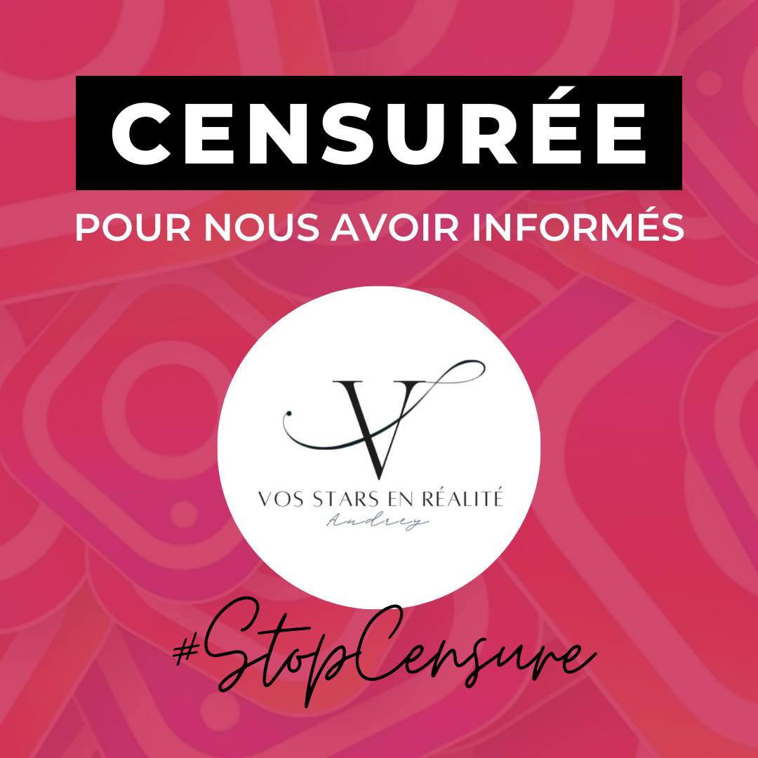 liberta2023a's tweet photo. Visuel que vous pouvez partager pour dénoncer la censure que subit @Audreylunique #soutienvosstarenrealite @EnzaFiona @CbCricri @SiohbanIsBack @Amel_px https://t.co/VROIGSbZuQ