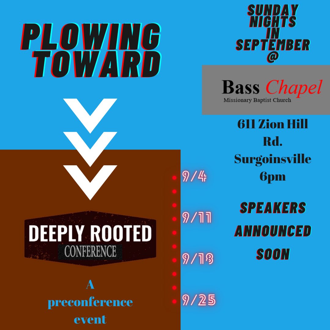 DeeplyRootedCon's tweet photo. Plowing Toward #DeeplyRooted2022
@basschapel will be hosting a @DeeplyRootedCon preconference each Sunday night in September at 6pm.
611 Zion Hill Rd.
Surgoinsville, TN https://t.co/8YqI4ambfm