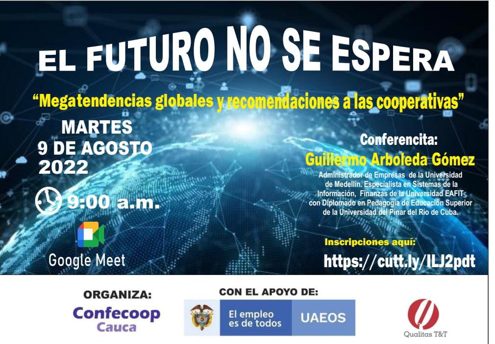 QualitasTT's tweet photo. ¡La espera está por terminar!

Mañana nos conectaremos con Guillermo Arboleda; Administrado de Empresas, quien nos estará explicando todo sobre las #MegatendenciasGlobales.

¡Te esperamos!
⏰9:00 a.m.
🔗https://t.co/pjomQF0FAT

Invita: #ConfecoopCauca
Apoya: @UaeosCo https://t.co/0kd5LllHN9