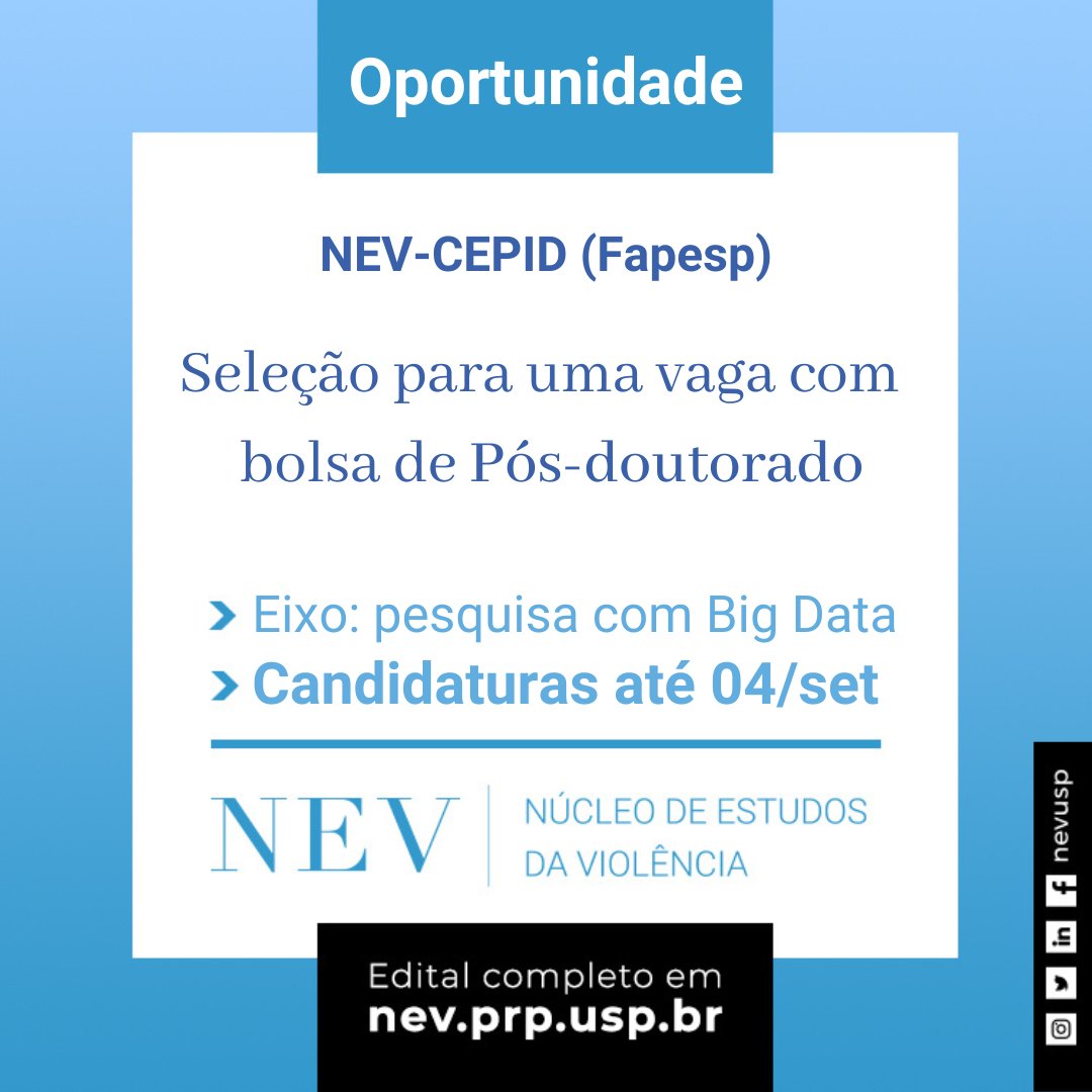 Processo seletivo aberto no NEV para uma vaga de pós-doutorado no Programa Institucional de Pesquisa “Construindo a Democracia no Dia-a-Dia: Direito Humanos, Violência e Confiança Institucional” (CEPID-FAPESP): nev.prp.usp.br/noticias/05-08…