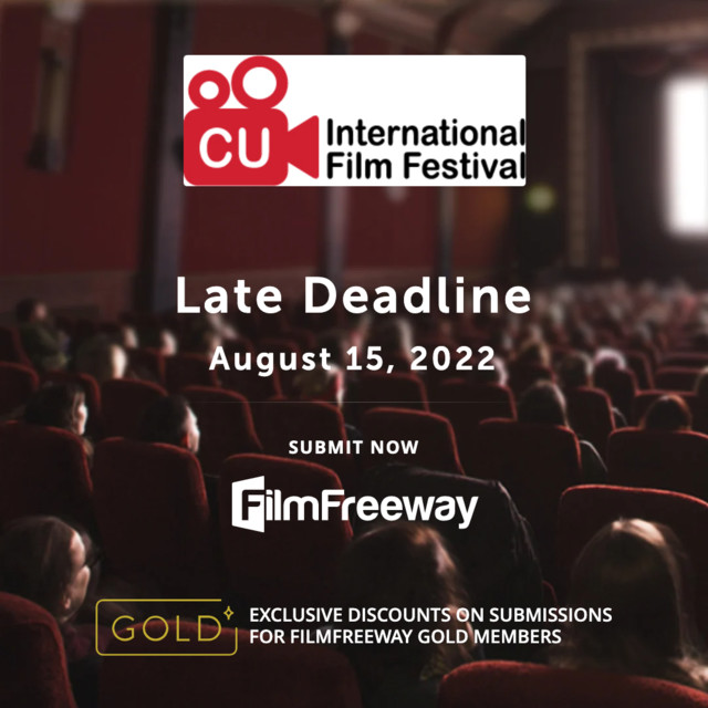 The Late Deadline is coming up soon! Submit your film now for a chance to be featured in CU International Film Festival 2022!

filmfreeway.com/CUIFF