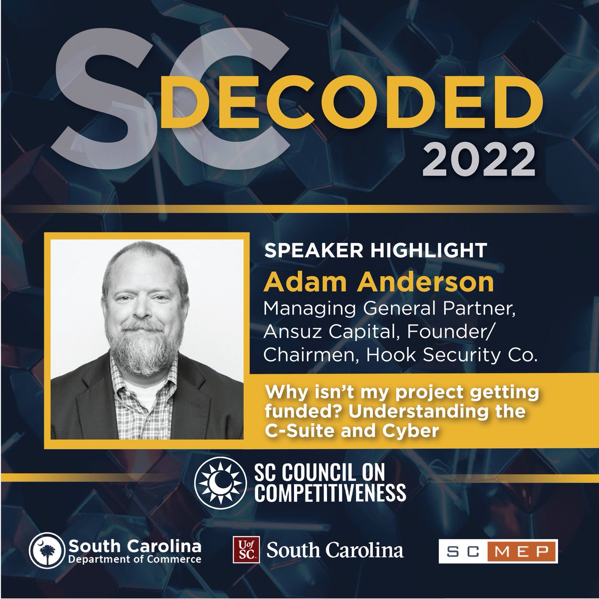 sccompetes's tweet image. See Adam &amp;amp; much more at #SCDecoded 2022. Get your tickets today and join us for South Carolina&apos;s premier cybersecurity and tech conference for companies and leaders to learn and engage on today’s top cyber topics and opportunities. bit.ly/3zGan2T