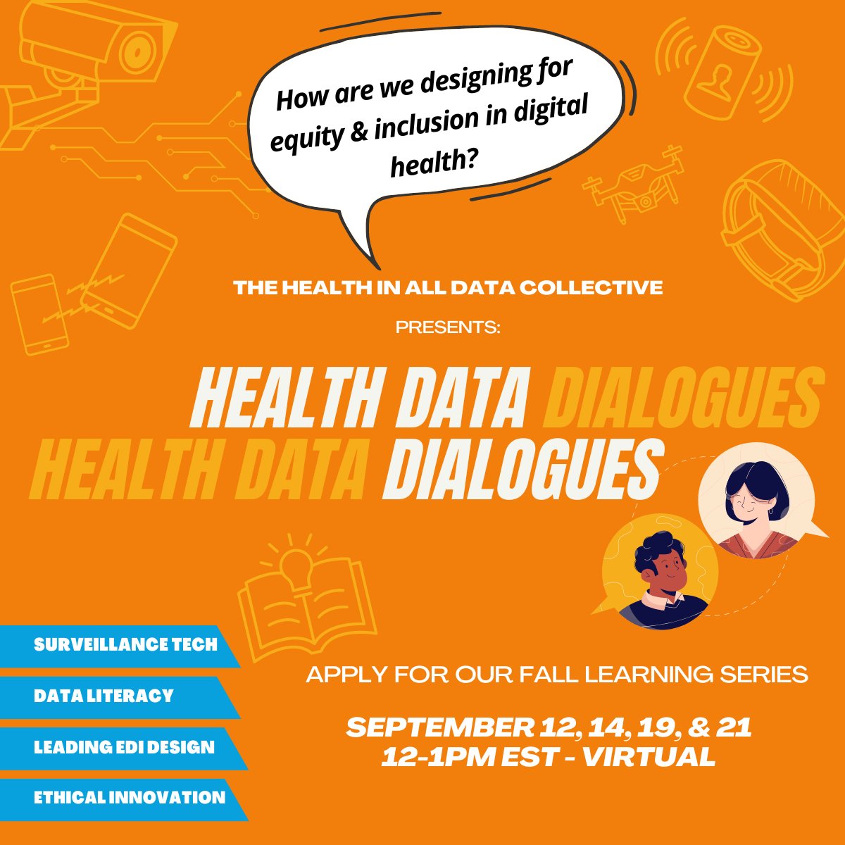 Application Open for our Fall learning series: forms.gle/3HVrim4aLEBvEf…

#digitalhealth #healthequity #healthdata #healthinnovation