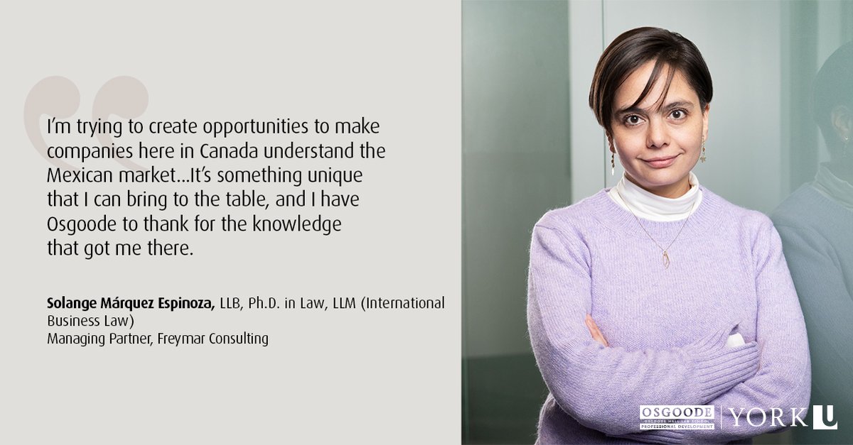OsgoodePD's tweet photo. New on the blog! After moving to #Canada from #MexicoCity, alumna Solange Márquez Espinoza turned her passion of #law into a career. Her many accomplishments, alongside @OsgoodePD's #LLM in #GeneralLaw have helped her co-found @FreymarConsult1. Full story- https://t.co/p4Ar9fPnEY https://t.co/KFMJmhnJWv