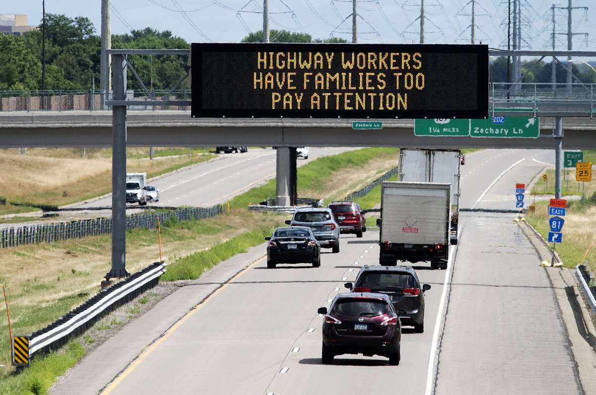 An important message for everyone on the roads: Pay attention! Keep highway workers and yourselves safe.