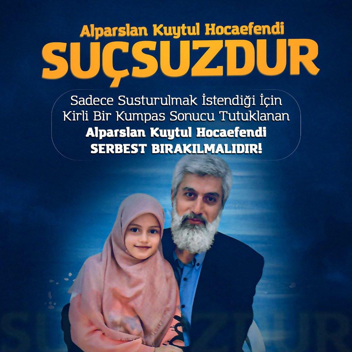 AlparslanHocaya TecritZulmü Alparslan Kuytul Hocaefendi Suçsuzdur!