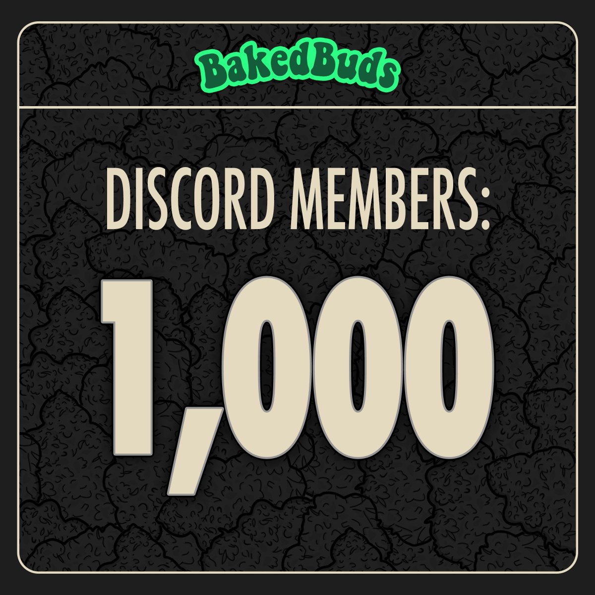 We have officially hit 1,000 members in our discord‼️

If you still haven't come by and checked out the vibes, I don't know what to tell you 🤷‍♂️

2,000 soon...

discord.gg/bakedbuds