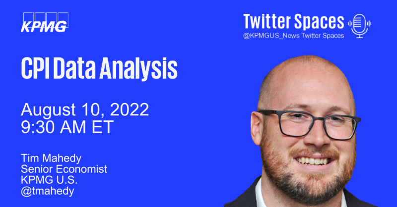 KPMGUS_News's tweet photo. Tune in this Wednesday August 10th for a new Twitter Spaces discussion with @KPMG_US Senior Economist @tmahedy on the latest #CPI report and if the data shows signs of improvement.

#inflation #economy #EconTwitter

RSVP ⤵