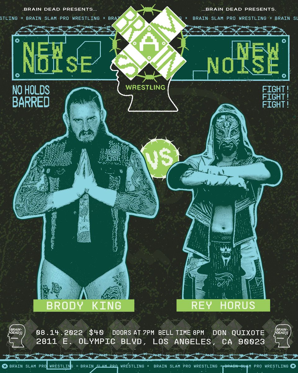 This Sunday, 08/14 - BRAIN SLAM WRESTLING - @Brodyxking vs @rey_horus - NO HOLDS BARRED - Doors at 7pm - tickets available here: dice.fm/partner/dice/e…