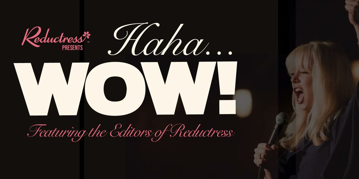 CAVEAT (@caveatnyc) on Twitter photo TOMORROW | 7 PM
REDUCTRESS PRESENTS: HAHA...WOW!
A monthly show brought to you by <a href="/Reductress/">Reductress</a> the only satirical women’s magazine.
Tickets ➪➪ buff.ly/3P15K9i TOMORROW | 7 PM
REDUCTRESS PRESENTS: HAHA...WOW!
A monthly show brought to you by <a href="/Reductress/">Reductress</a> the only satirical women’s magazine.
Tickets ➪➪ buff.ly/3P15K9i