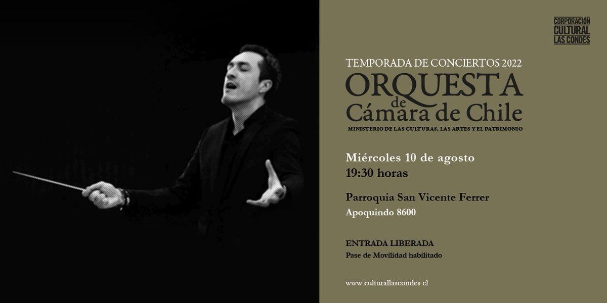 CulturalCondes's tweet photo. EL MIÉRCOLES #concierto de la Orquesta de Cámara de Chile de @culturas_cl, bajo la batuta del director @DavidNavarroTur y obras de #mozart 
#beethoven y #aliochasolovera 🥁🎻📯

🗓11/08 ⏰️19:30
⛪️San Vicente Ferrer (Apoquindo 8600)

🎟️#gratis ✅Pase Movilidad

  @Muni_LasCondes https://t.co/llT5EqfE65