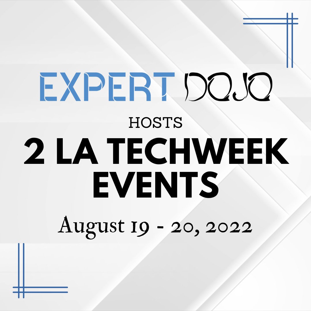 Expert DOJO are so excited to participate in #LATechWeek2022 & celebrate the growing LA ecosystem! expertdojo.com/our-events/

#expertdojo #investment #investors #entrepreneur #startup #unicorn #startuplife #entrepreneurlife #investorlife #investnow #business #startupcompany
