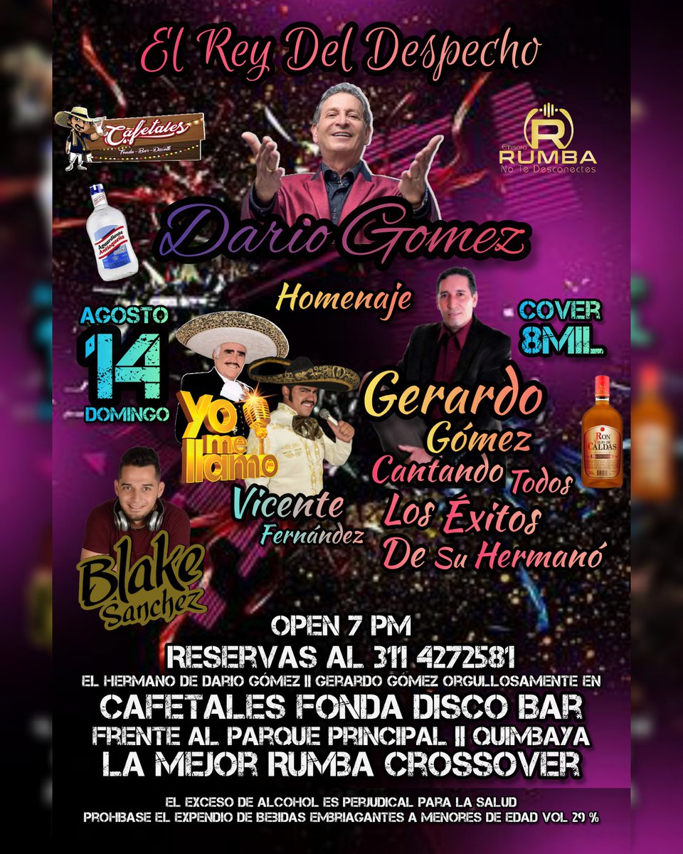 BlakeSSanchez's tweet image. Próximo 14 De Agosto Domingo Homenaje A Dario Gómez Al Mando De Su Hermano Gerardo Gómez Y Junto Al El Yo Me Llamo Vicente Fernández Esto Se Realizara En Quimbaya, CO