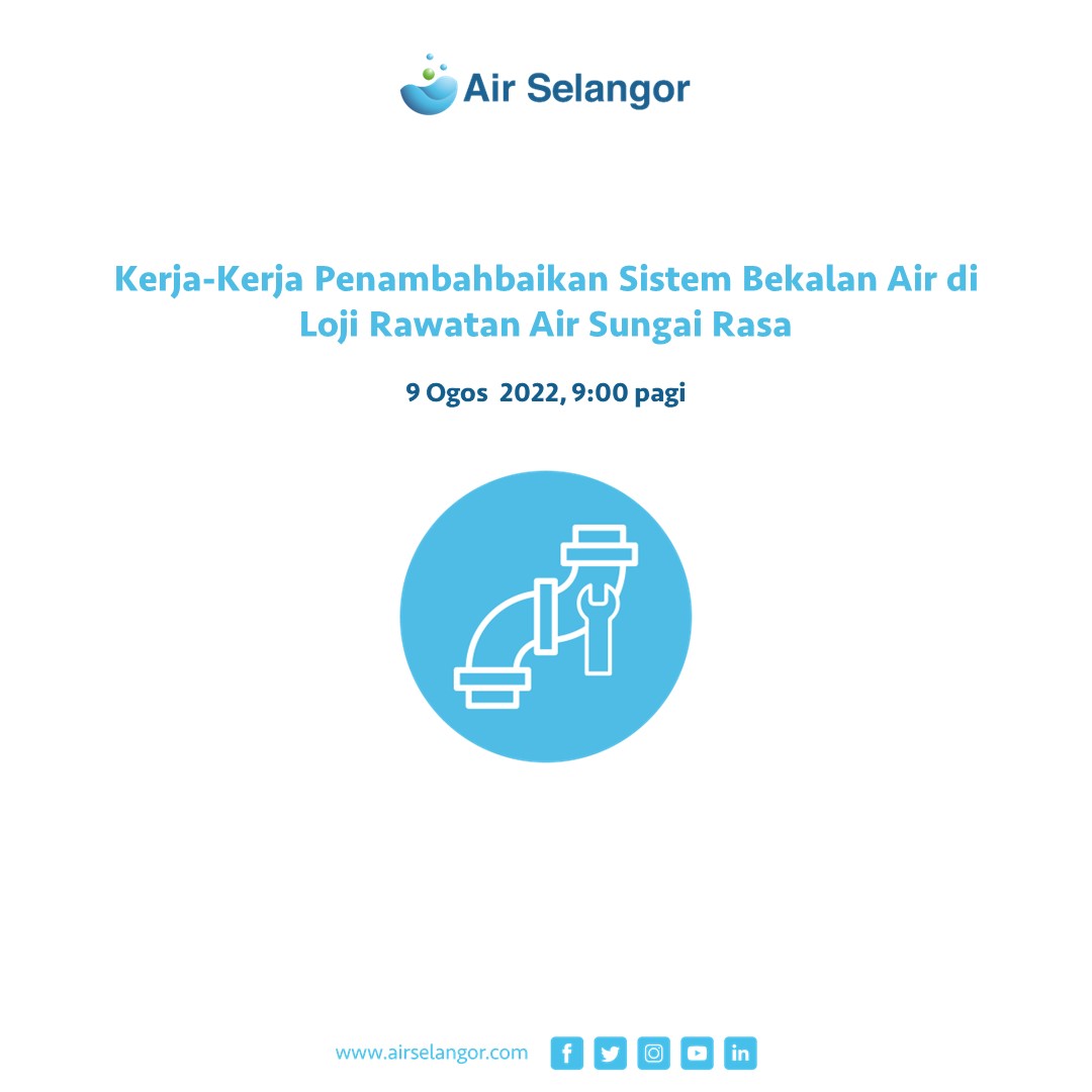 air_selangor's tweet photo. Air Selangor ingin memaklumkan bahawa kerja-kerja penambahbaikan dan penyenggaraan aset di Loji Rawatan Air Sungai Rasa telah dimulakan pada jam 9:00 pagi hari ini mengikut jadual seperti yang telah diumumkan pada 26 Julai 2022.

#AirSelangor #0809SgRasa https://t.co/8PvRPbIWzU