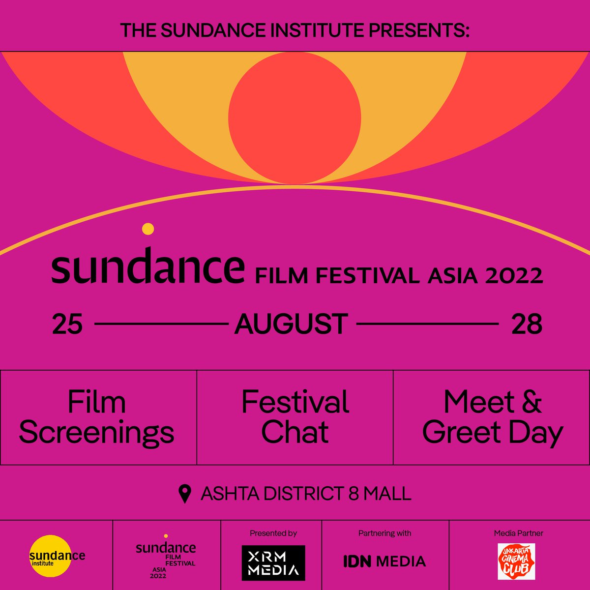 #Sundance Film Festival: Asia 2022 kembali hadir pada 25-28 Agustus 2022 secara offline! Akan ada
film screening, festival chat, art exhibition, short film competition awards dan networking dengan para
film enthusiast! Info lebih lanjut: SundanceFilmFestivalAsia.org