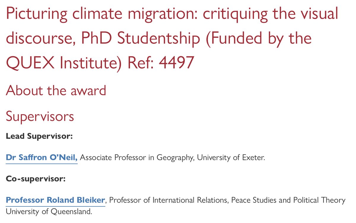 Ph.D. scholarship available for a project on Picturing Climate Migration. This is a <a href="/UniofExeter/">University of Exeter</a> <a href="/UQ_News/">UQ News</a> scheme. The candidate spends time &amp; graduates with a joint degree from both universities.  Main supervisor <a href="/SaffronJONeill/">Prof Saffron O'Neill (inactive account)</a>, me secondary. exeter.ac.uk/study/funding/…