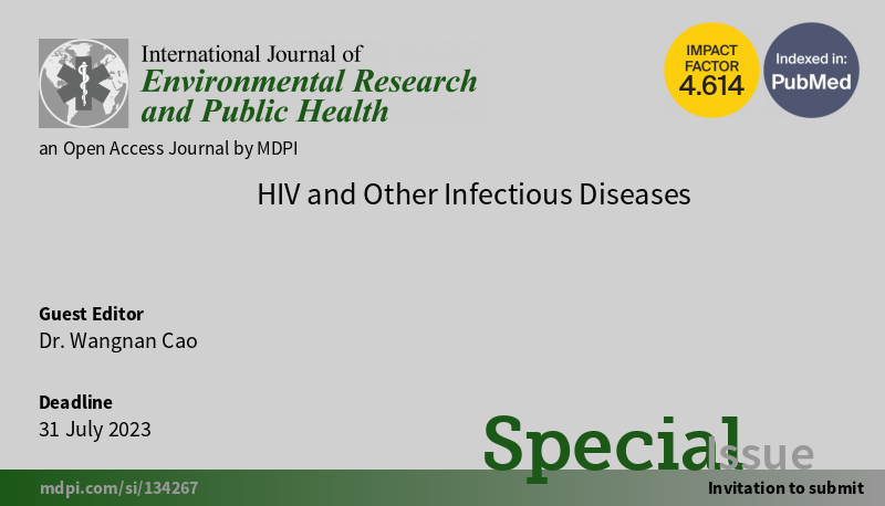 caowangnan's tweet photo. Now Open for Submissions: [IJERPH] Special Issue "HIV and Other Infectious Diseases" https://t.co/vKceQ41KWO https://t.co/NYR57UJ2lS