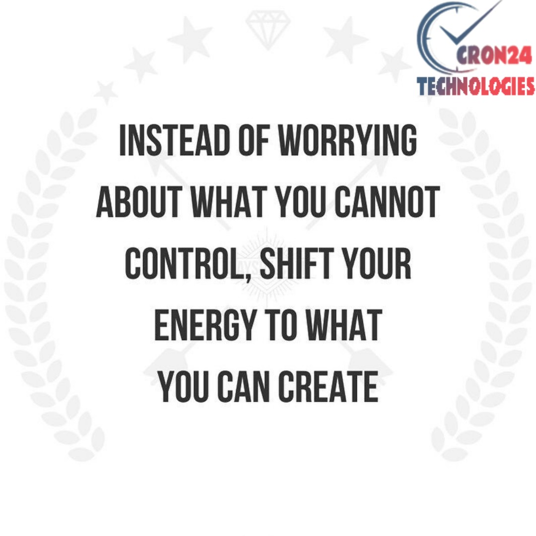Cron24Tech's tweet photo. Instead of worrying about what you cannot control. Shift your energy to what you can create. 
#cron24 #TuesdayMotivaton #energy #create #startup #businessideas #Entrepreneurship #mobileappdevelopment #webdevelopment #buyandsellscript #Classified #letgoclonescript #olxclonescript https://t.co/1MnrU80x1Q