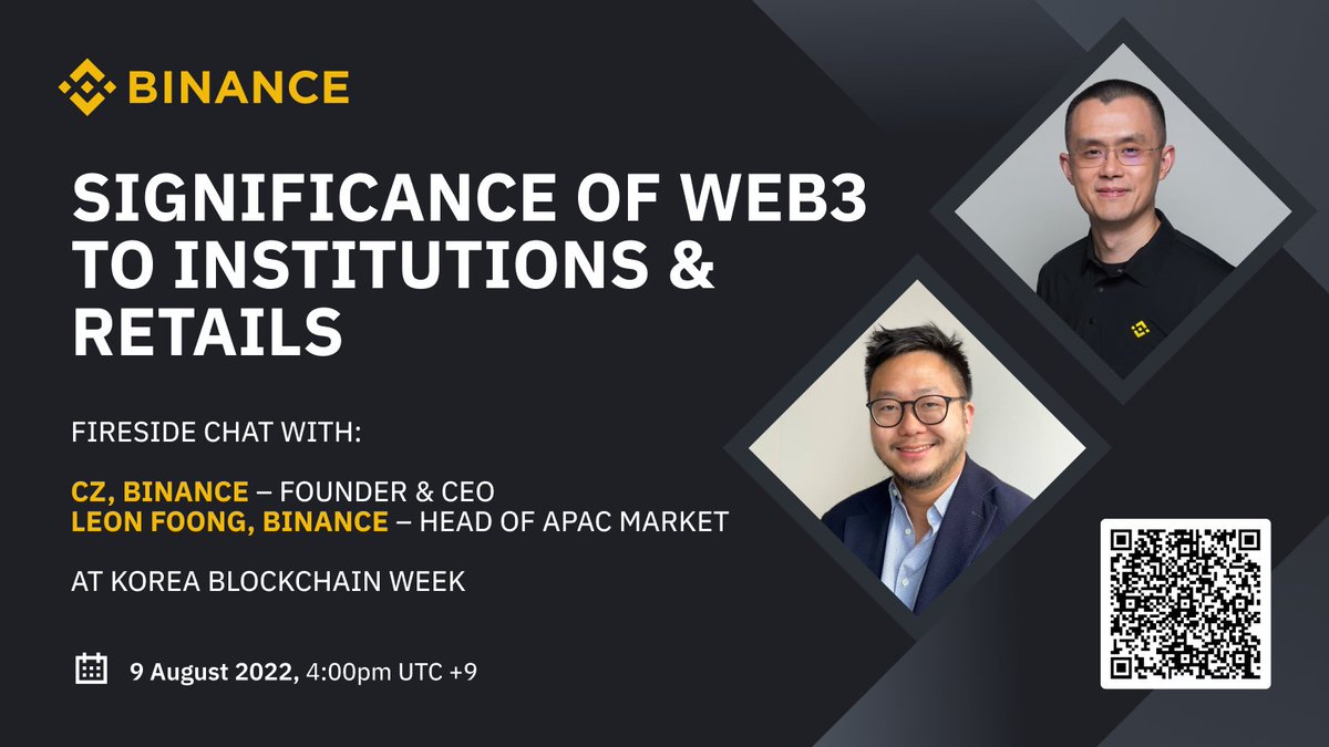 binance's tweet photo. Catch @cz_binance as he tunes-in to #KoreaBlockchainWeek virtually to chat with #Binance Head of APAC Market, Leon Foong about the significance of crypto in institutions and retail!
 
🗓️ Today, August 9, 2022. 
⏰ 07:00am UTC. 
 
Set reminder ➡️ https://t.co/029bF4MobU https://t.co/qN6rk7pV9n