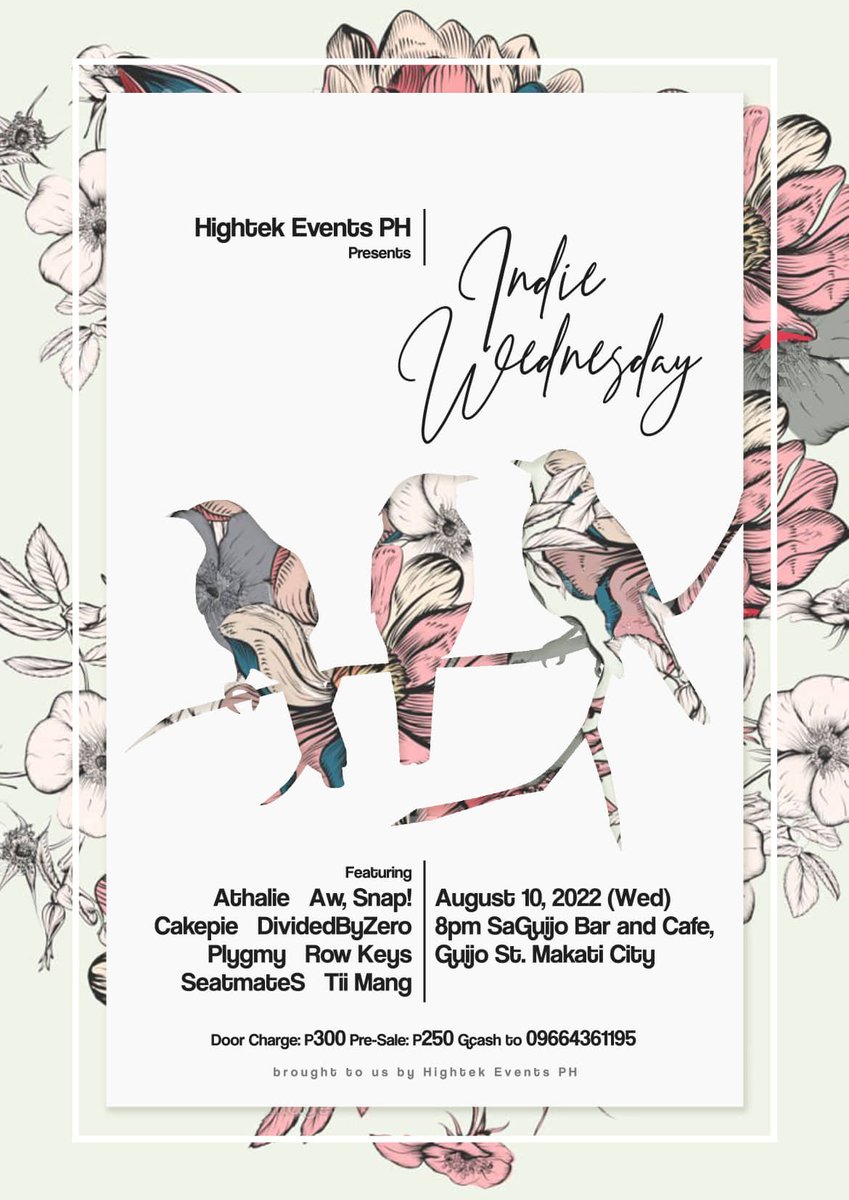 Aug10(Wed) - Hightek Events PH: Indie Wednesday w/ <a href="/AthalieOfficial/">Athalie</a>, Aw, Snap!, Cakepie, DividedByZero, Plygmy, Row Keys, <a href="/SeatmatesO/">SeatmateS Official</a>, and Til Mang. Entrance: P250 Pre-Sale (Gcash 09664361195), P300 Walk-In.