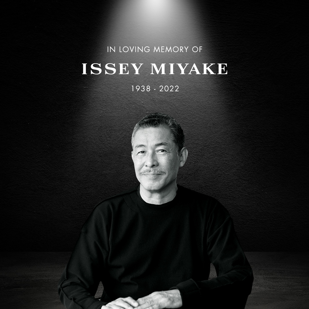 Today we’re celebrating the life and legacy of Japanese fashion designer Issey Miyake, who has sadly passed away aged 84. We know his fragrance creations, inspired by the magnificence of nature, hold special memories for many of us. Our thoughts are with his loved ones.