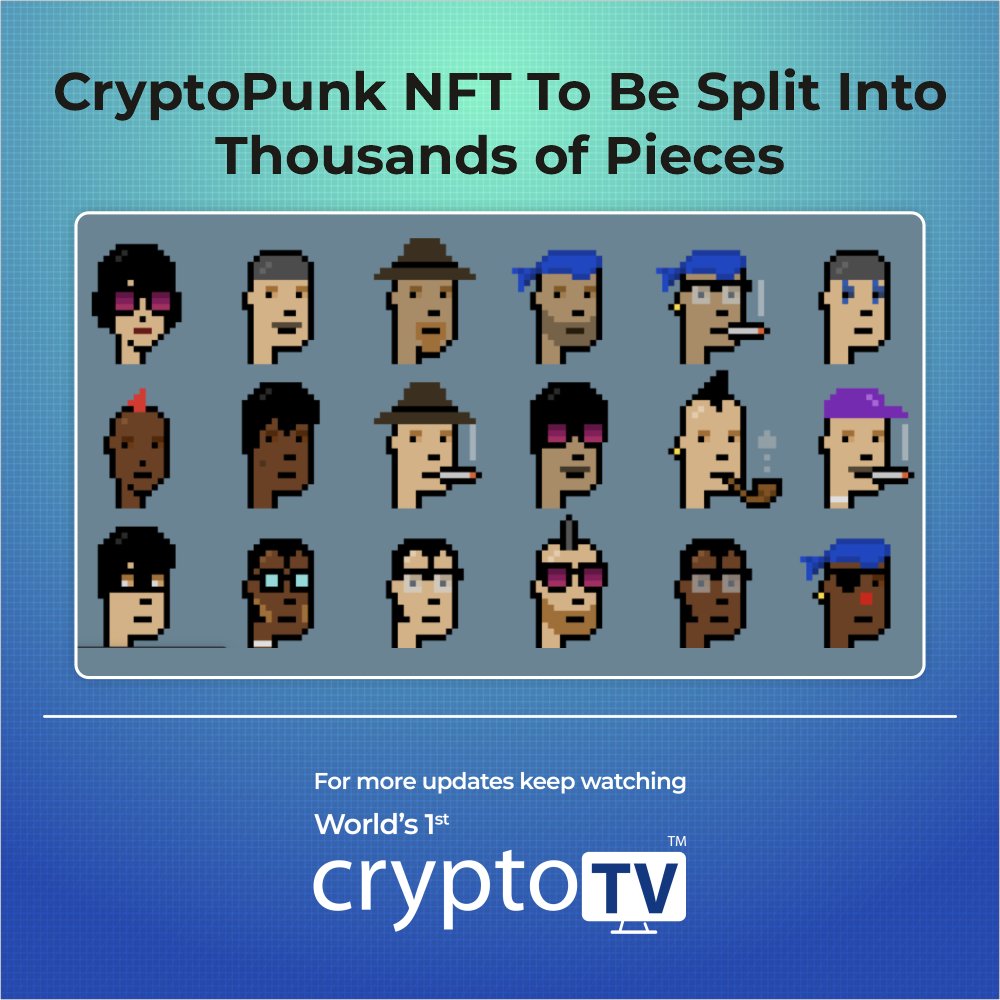 reallive3tv's tweet photo. A slice of the punk: CryptoPunk NFT to be split into thousands of pieces

.
.
Get live update's on Crypto related News 👇
📱Download App: https://t.co/EIOGChSwXO
@paulvigna @jledbetter
🏷️ #Cryptotv #cryptowire #Cryptopunk #CryptopunkNFT #NFT #nftcommunity #LatestNFTNews https://t.co/sKzlZg4OYD