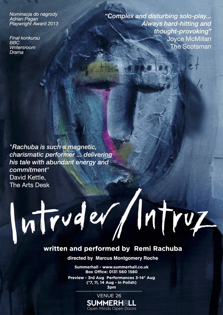 🎭 INTRUDER/INTRUZ

<a href="/Summerhallery/">Summerhall</a>
till 14 August, 3pm

'complex and disturbing solo-play … always hard-hitting and provoking’ - The Scotsman

'Rachuba is such a magnetic performer’ - The Arts Desk

#edfringe #EdFringe22 

Info, trailer, tickets  - bit.ly/38XkNRZ