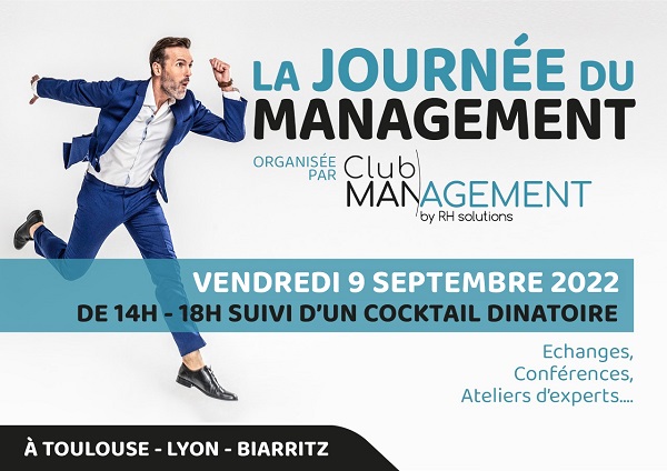 À vos agendas ! 📅

Le 9 septembre se tiendra la Journée du Management. 
L'événement aura lieu à Toulouse, Lyon et Biarritz.
L'occasion d'échanger dès 14h...avec un cocktail dinatoire à 18h 😉

Vous souhaitez participer ? Contactez Eric Trento à l'adresse trento@rh-solutions.com