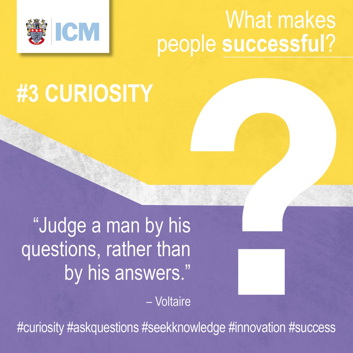 InstituteCM's tweet photo. "Judge a man by his questions, rather than by his answers." - Voltaire.
Everyone wants success.
Q: What makes people successful?
A: #3 Curiosity
#curiosity #askquestions #seekknowledge #innovation #success #becurious #ask #question #gettheanswers #determination #besuccessful #ICM https://t.co/6Rvr9twluQ