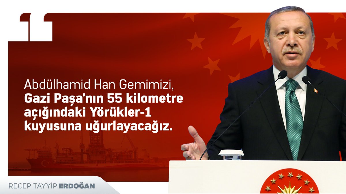 Cumhurbaşkanı <a href="/RTErdogan/">Recep Tayyip Erdoğan</a>:

"Abdülhamid Han Gemimizi, Gazi Paşa'nın 55 kilometre açığındaki Yörükler-1 kuyusuna uğurlayacağız."