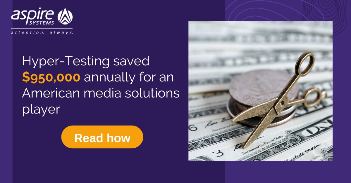testing_aspire's tweet image. Wanna know how Aspire's #HyperTesting helped save $950,000 annually for a US-based media solutions provider? Read on ter.li/3dfo3h