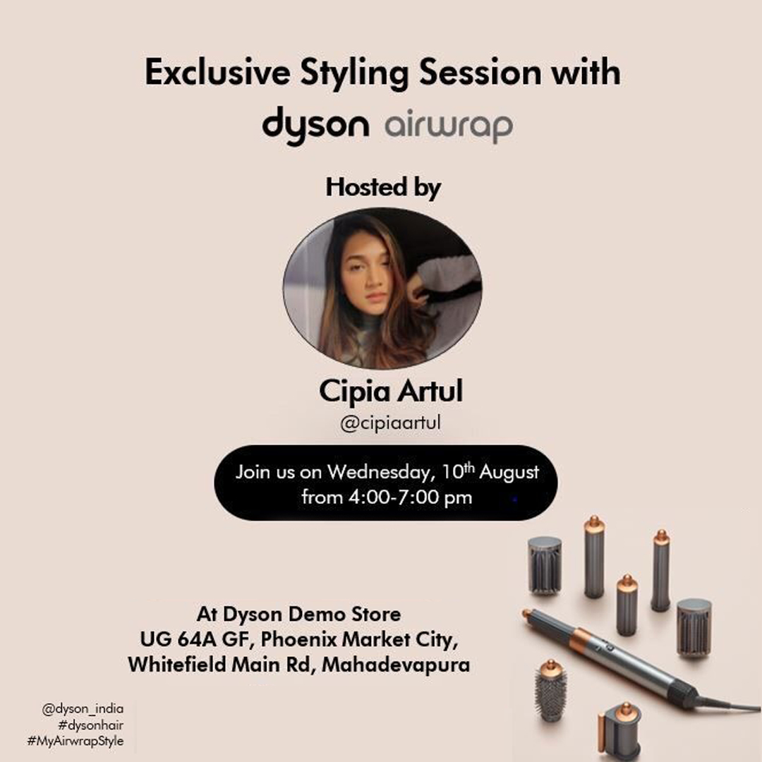 Join us for an exclusive hairstyling session with @cipiaartul and see the Dyson Airwrap do its magic at the Dyson demo store at the Phoenix Marketcity Bengaluru.

 #dysonhair #MyAirwrapStyle