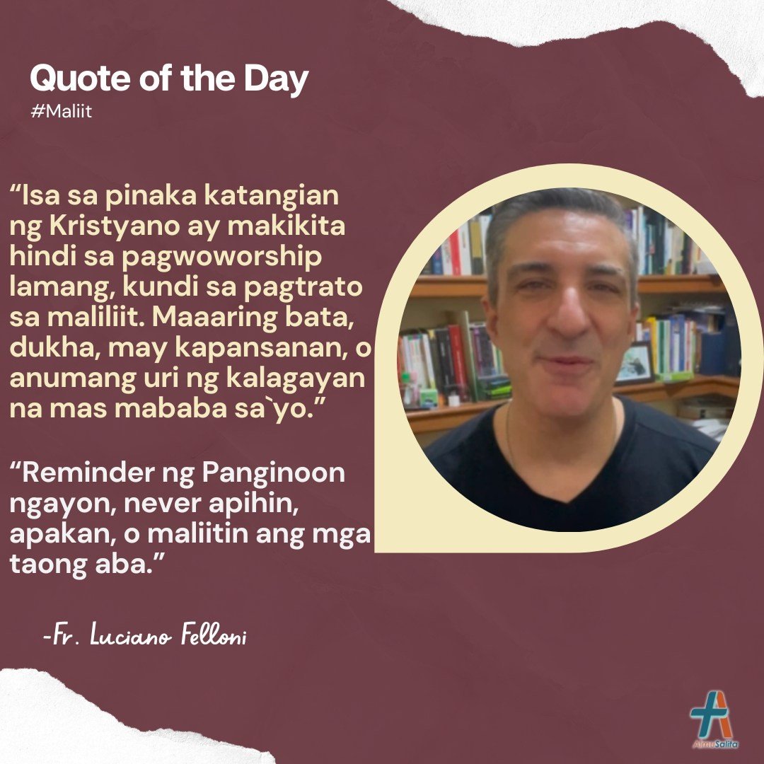 AlmuSalita's tweet photo. Quote of the Day | #Maliit
Tuesday August 9, 2022
βIsa sa pinaka katangian ng Kristyano ay makikita hindi sa pagwoworship lamang, kundi sa pagtrato sa maliliit. Maaaring bata, dukha, may kapansanan, o anumang uri ng kalagayan na mas mababa sa`yo.β
β Fr. Luciano Felloni https://t.co/pmIKqjDYEb