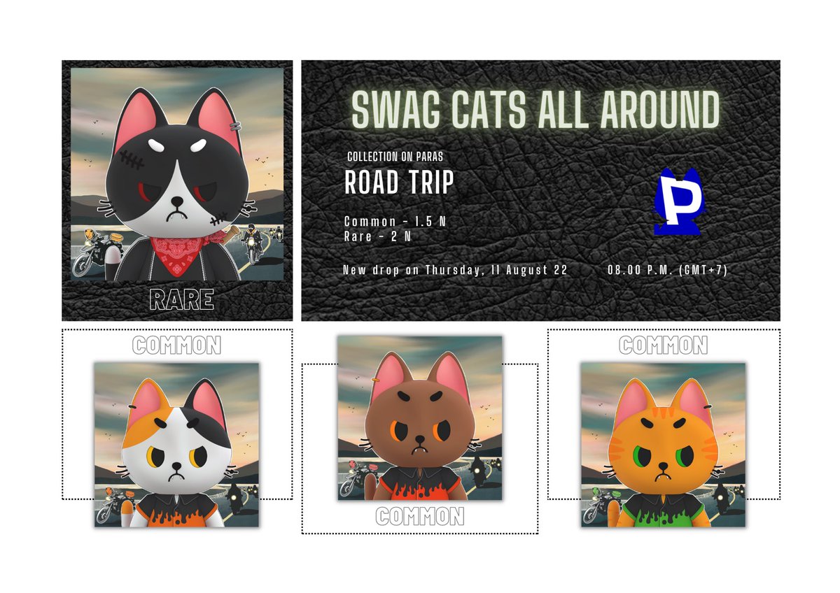 😻Swag cats all around on Paras 😻

✨New drop : 🌄Road Trip✨

Common : 1.5N
Rare : 2 N

On 11/08/22 , 08.00 P.M. (GMT+7 BKK)

❤️ Join our discord : discord.com/invite/shdkbWg…

💙Paras : paras.id/collection/swa…

#NFTs #NFTCommunity #NFTTHAILAND #PARASnft
#NEARcollector #NEARnf