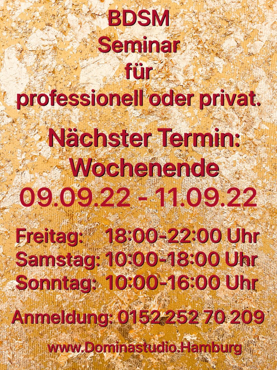 BDSM Seminar für professionell oder privat.
Domina Ausbildung in Hamburg am 
Freitag 09.09.22 - Sonntag 11.09.22

Du möchtest Domina werden? Dann melde Dich gerne bei uns, wir bieten Dir die Ausbildung zur professionellen Domina.

 weitere Informationen: domina.hamburg/angebot/ausbil…