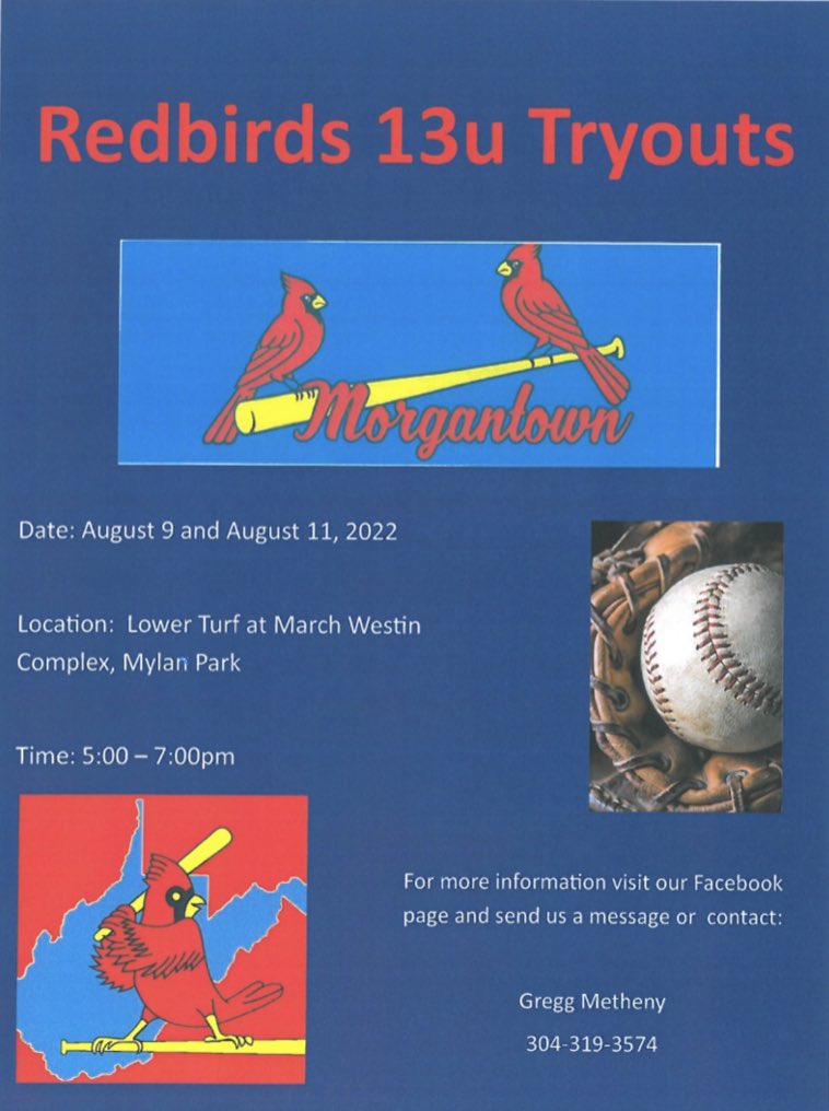ICYMI:

Tonight and Thursday: tryouts for the 2023 Morgantown Redbirds 13U team!

13U: 5-7 pm Aug. 9 and Aug. 11 on the lower turf of the March Westin Complex at Mylan Park.