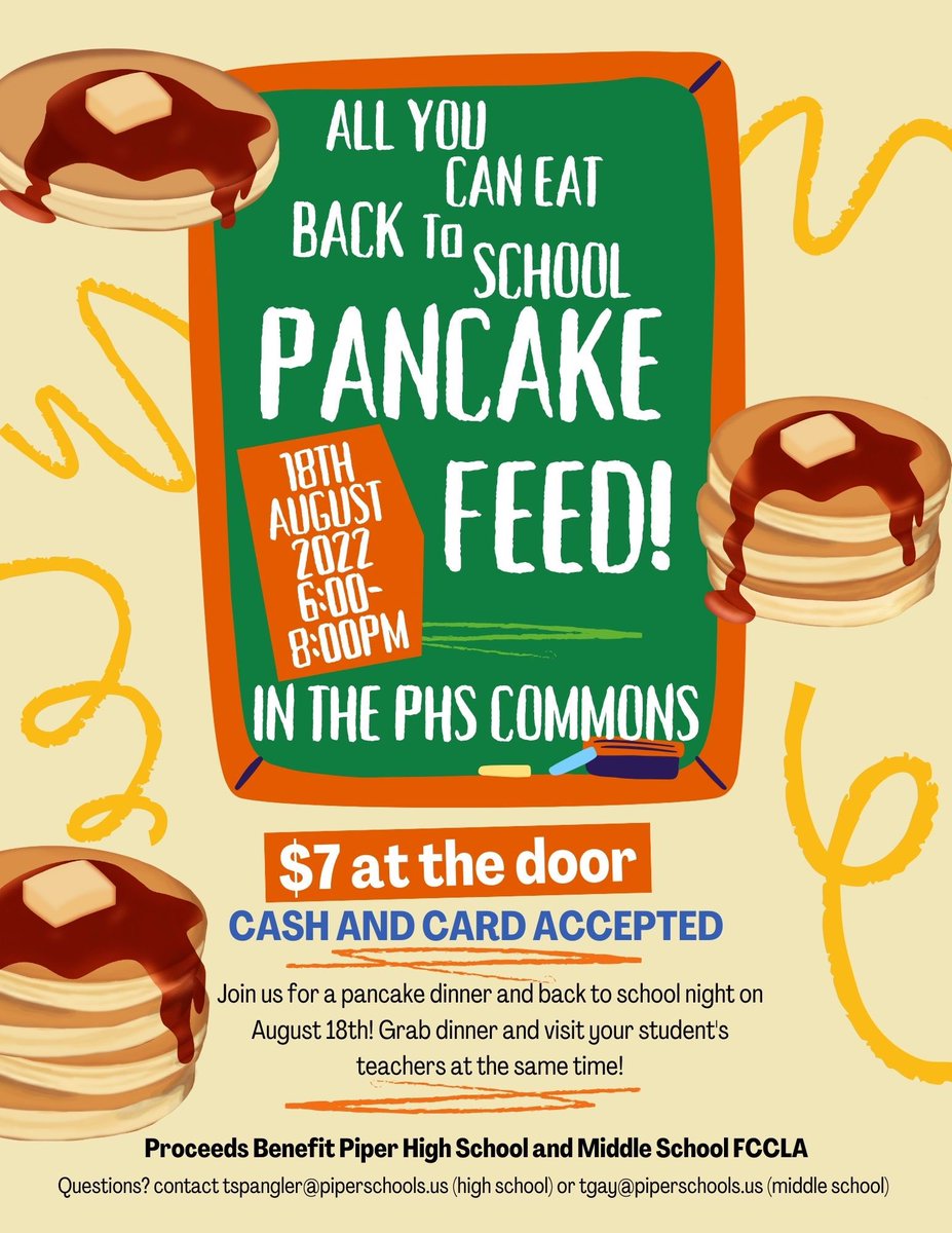 Spangler_FCS's tweet photo. Join us for a back to school pancake feed in the PHS Commons next Thursday 08/18! It’s just $7 at the door and we’re serving from 6-8pm! Come support Piper FCCLA members and see your student’s teachers at the same time! See flyer for more details @CavePHS @JoGrable @PiperPirates https://t.co/q85kgUEeMz