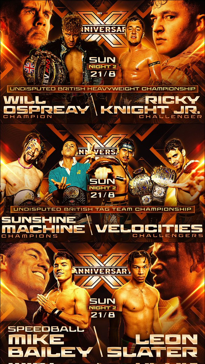 KaydrianWebb's tweet image. @RevProUK presents X Anniversary:

{August 20th} 
-Undisputed Cruiserweight Title
(C) Jacobs vs Akira

-Mills vs Deppen

{August 21st}
-Undisputed Heavyweight Title
(C) O'Spreay vs RKJ

-Undisputed Tag Team Titles
(C) #SunshineMachine
Vs
#VeloCities

-Bailey vs Slater

#RevProUK