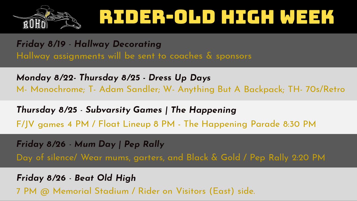 Time line including dress up days for Rider/Old High Week! Mum Day is Friday, August 26th, so get those mums and garters ready! Round Up will be later in October so some events have been moved to then! @RiderRaiders