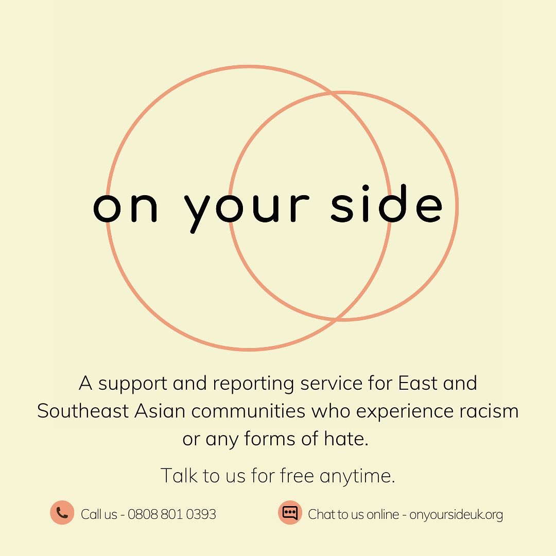 We’re very proud to be a part of a consortium launching the first UK-wide support and reporting service for East and Southeast Asians experiencing violence &amp;/or any form of hate.
Call us or contact us online for free at any time.
We’re #OnYourSide.
☎️ 0808 801 0393