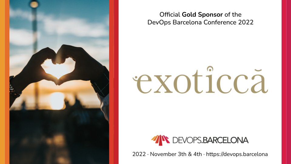 devopsbarcelona's tweet photo. The @devopsbarcelona 2022 is back! @Exoticca will be there too as gold sponsor! November 3-4th. 20 speakers. 195 EUR. Get your ticket: https://t.co/FXJSGt60BK https://t.co/RHvEyU9i8V