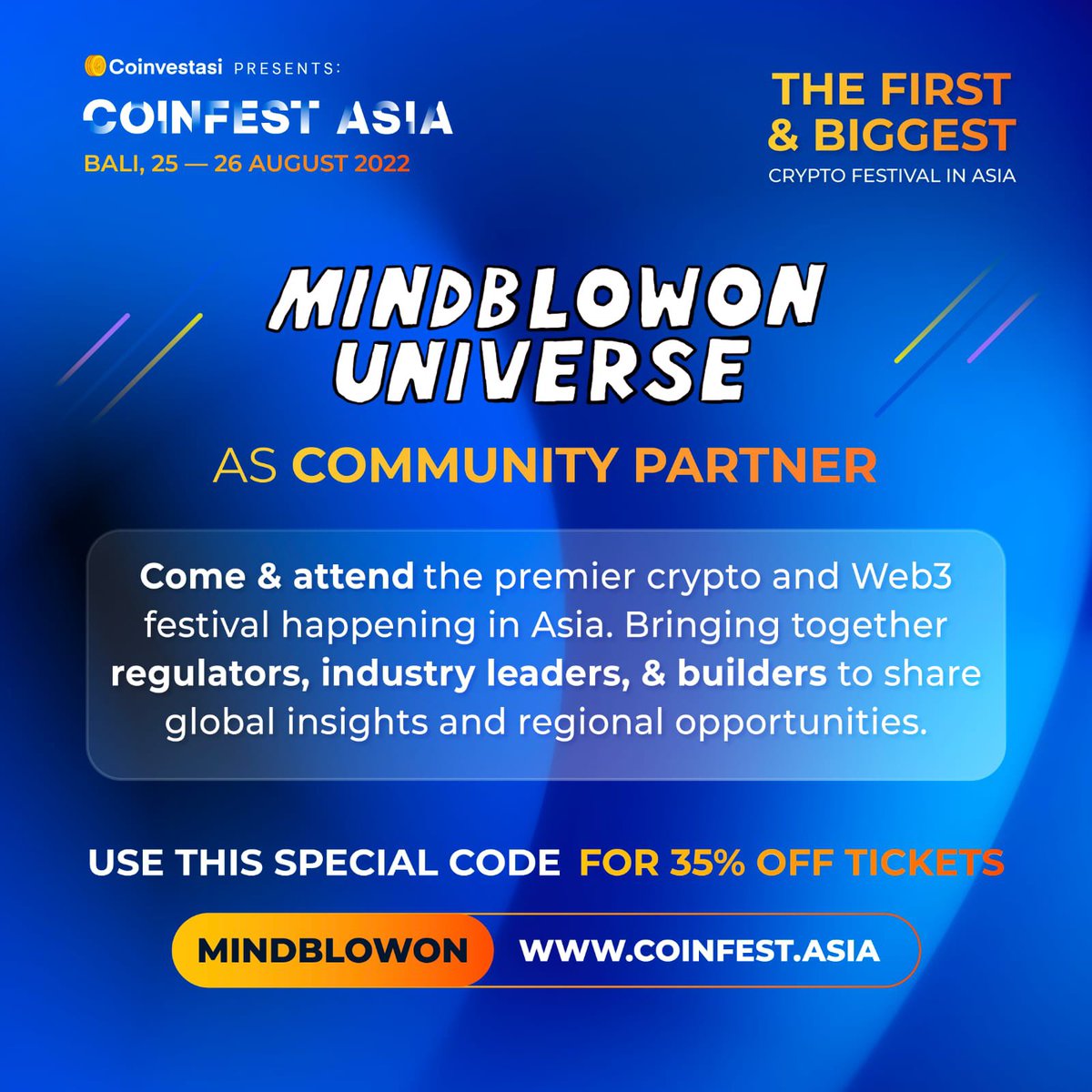 MINDBLOWON UNIVERSE (@mindblowon_io) on Twitter photo We’re happy and excited to join the FIRST and BIGGEST Crypto festival in Asia! 🤩
📍 Bali
🗓 25 - 26 August 2022
Use the special code “MINDBLOWON” to get 35% OFF on your ticket coinfest.asia
<a href="/CoinfestAsia/">Coinfest Asia</a> We’re happy and excited to join the FIRST and BIGGEST Crypto festival in Asia! 🤩
📍 Bali
🗓 25 - 26 August 2022
Use the special code “MINDBLOWON” to get 35% OFF on your ticket coinfest.asia
<a href="/CoinfestAsia/">Coinfest Asia</a>