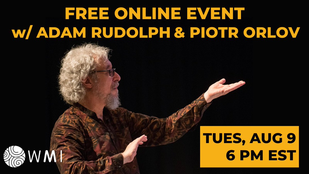 Don't forget to register for the link to tonight's FREE #WMIPLUSAtHome conversation with Adam Rudolph and Piotr Orlov, followed by a Q&A with attendees! Register here: bit.ly/WMIAtHomeRudol… @adammetarecords #improvisation #jazz #doncherry @BklnRagaMassive @piotrorlov #gnawa