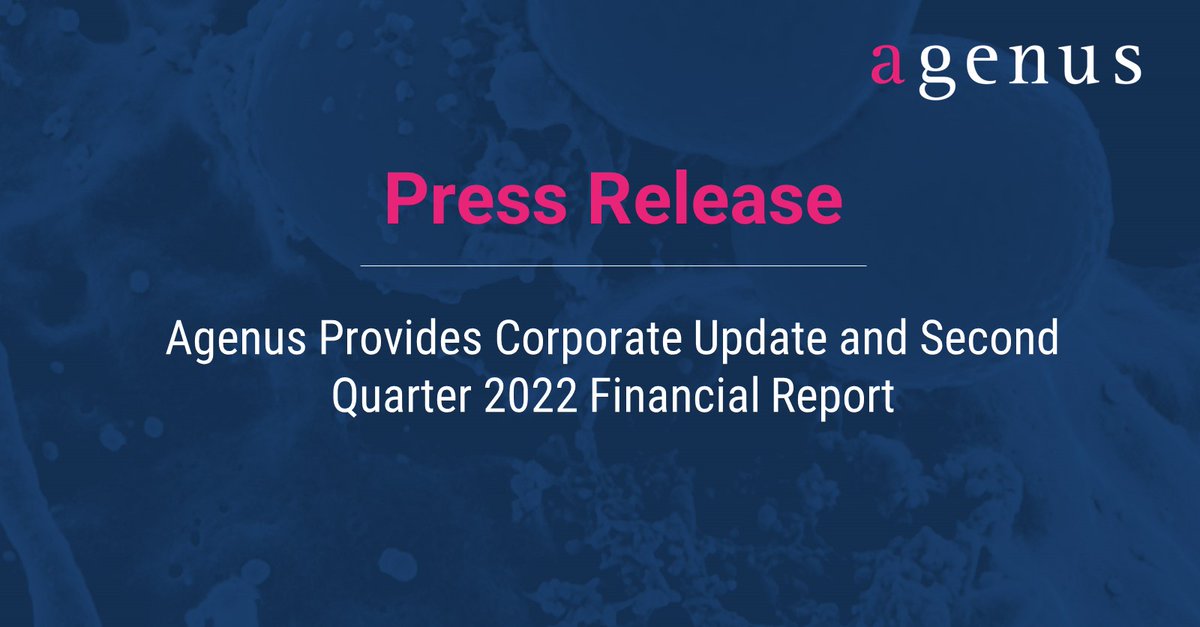 Agenus Provides Corporate Update and Second Quarter 2022 Financial Report investor.agenusbio.com/news-releases/…