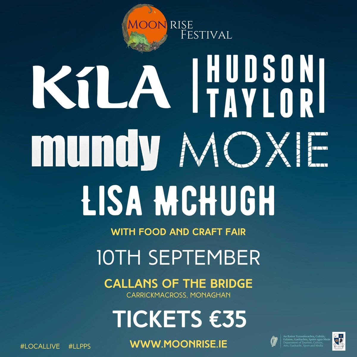MoonriseFestival (@moonriseie) on Twitter photo 🚨OUR FULL MUSIC LINE UP!🚨
<a href="/KilaRecords/">Kíla</a> <a href="/HudsonTaylor/">Hudson Taylor</a> <a href="/mundyirl/">Mundy</a> <a href="/Moxiemuso/">M O X I E</a> <a href="/LisaMcHughx/">Lisa McHugh</a> <a href="/nu_blu/">Nu-Blu</a> September 10th!
Tickets - €35 from Callans of the Bridge <a href="/tickets_ie/">tickets.ie</a> or on the day! ☀️#LLPPS #LocalLive #Kila #Mundy #HudsonTaylor #LisaMcHugh #Moxie moonrise.ie 🚨OUR FULL MUSIC LINE UP!🚨
<a href="/KilaRecords/">Kíla</a> <a href="/HudsonTaylor/">Hudson Taylor</a> <a href="/mundyirl/">Mundy</a> <a href="/Moxiemuso/">M O X I E</a> <a href="/LisaMcHughx/">Lisa McHugh</a> <a href="/nu_blu/">Nu-Blu</a> September 10th!
Tickets - €35 from Callans of the Bridge <a href="/tickets_ie/">tickets.ie</a> or on the day! ☀️#LLPPS #LocalLive #Kila #Mundy #HudsonTaylor #LisaMcHugh #Moxie moonrise.ie