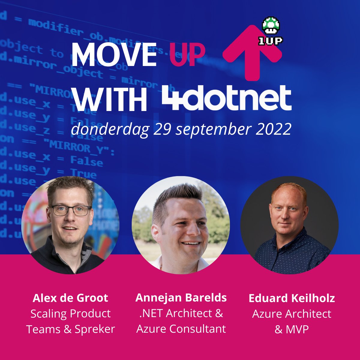 Deze sprekers staan te popelen om tijdens Move Up with 4Dotnet hun .NET kennis met jou te delen! <a href="/alexdegroot/">Alexander “Degroot” Lederer</a> (Scaling Product Teams &amp; spreker), <a href="/BareldsA/">Annejan Barelds</a> (.NET Architect &amp; Azure Consultant) &amp; @ed_dotnet (Azure Architect &amp; MVP). Schrijf je gratis in via bit.ly/3PcO5LZ