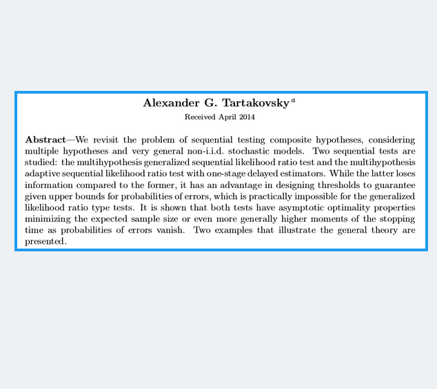 LGcommaI's tweet photo. #TartakovskyCompositeHypotheses-1
[#AppliedMathematics
#KulldorffDavisKolczakEtAl
#TartakovskySokolovBarShalom
#WaldSequentialTests]

Proceedings of the #Steklov Institute of #Mathematics 287, pp. 268–288 (2014)

Nearly Optimal Sequential Tests of Composite Hypotheses Revisited
> https://t.co/vdV7HqNbPF