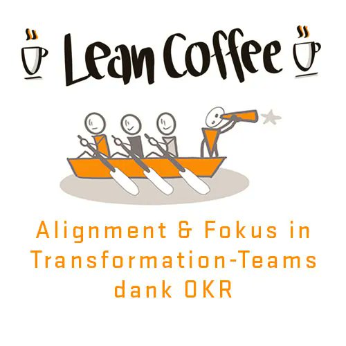 #ScalingAgile-Event: Diskutiert mit bei unserem #LeanCoffee zum #OKR-Framework am 18.8., 18 Uhr: Unser Kaffeetisch hat 15 Stühle. First come first serve! Anmeldung unter: buff.ly/3bEr2Mb @moeffm <a href="/CarstenRasche/">Carsten Rasche</a> <a href="/snowborn/">Dario Vasari🍊♀🛥</a> <a href="/condet020274/">Conny Dethloff</a> <a href="/borisgloger/">Boris Gloger</a> <a href="/luisehier/">Luise Schulte</a> <a href="/helenevaladon/">Helene Valadon</a>