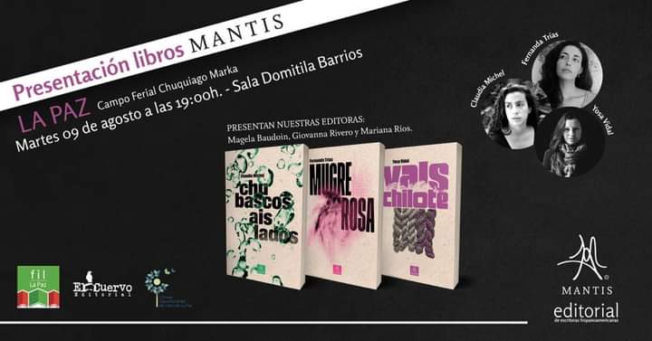 esquinatinta's tweet photo. Este martes 9, a las 19.00, en la sala Domitila Barrios de la @fillapaz se presentan tres Mantis.

-Chubascos aislados, de Claudia Michel
-Mugre rosa, de  @trias_fernanda 
-Vals chilote, de Yosa Vidal. 

Estarán @BaudoinMagela, @giovannarivero1  @TheMarilynch @EditorialMantis https://t.co/Zbs4oIylyr